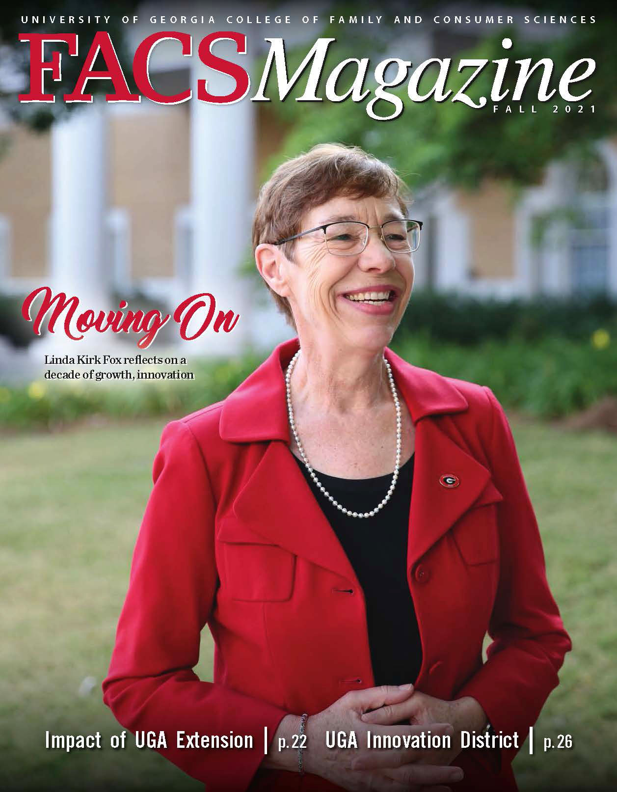 FACS Magazine cover with woman wearing red in front of Dawson Hall. Text: Moving On, Linda Kirk Fox reflects on decade of growth, innovation